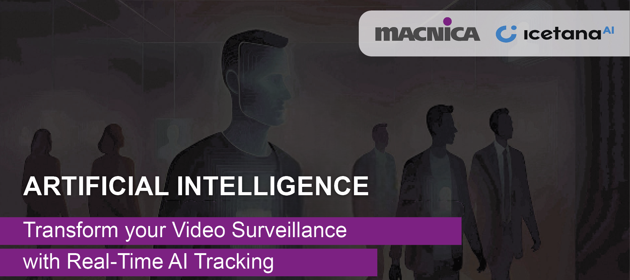 Icetana - Transform your video surveillance with Real-time AI tracking